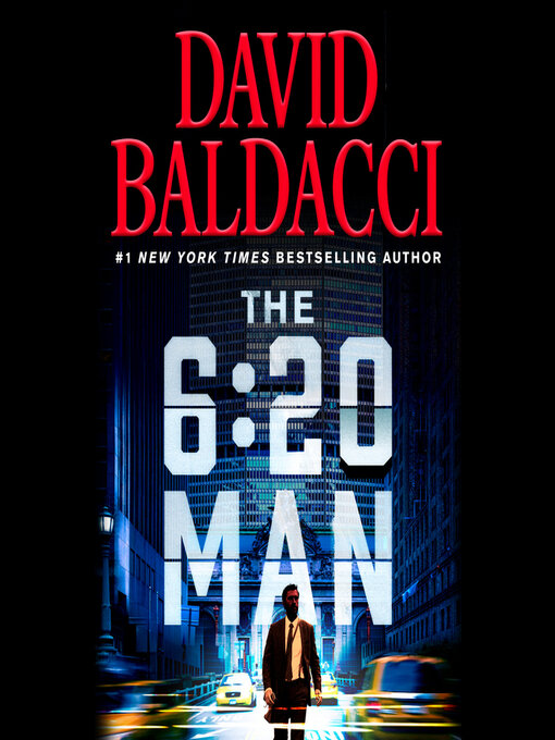 Title details for The 6:20 Man by David Baldacci - Wait list